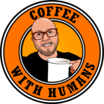 Coffee With Humans